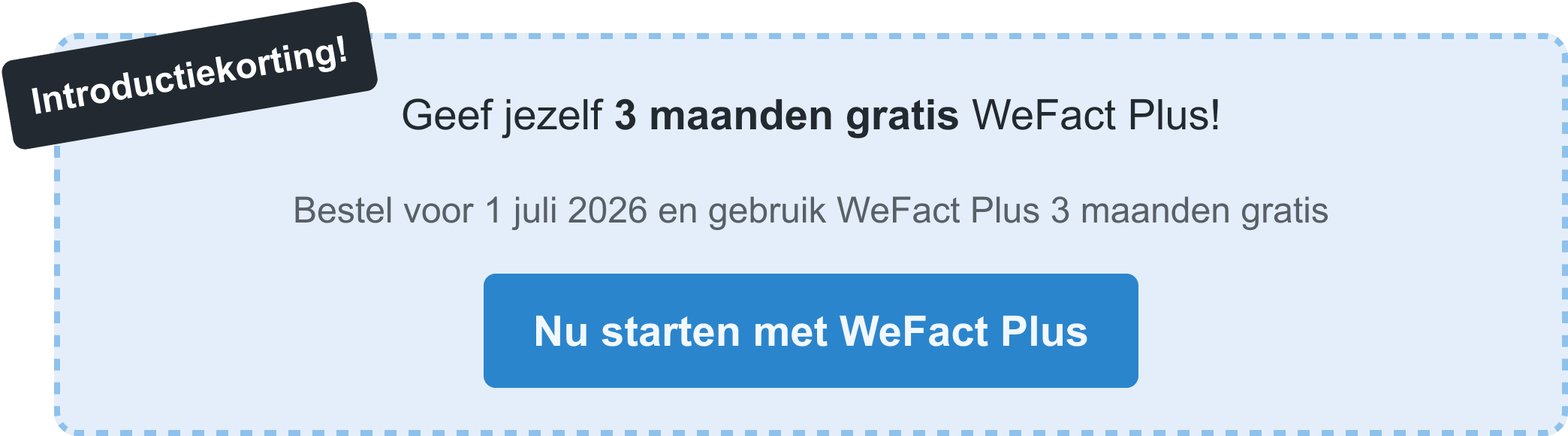 Klaar voor de volgende stap met je bedrijf? Ontdek WeFact Plus!